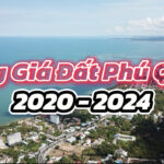 Bảng giá đất Phú Quốc giai đoạn 2020 – 2024